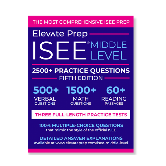 ISEE Middle Level: 2500+ Practice Questions