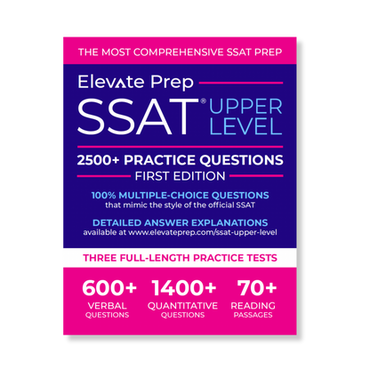 SSAT Upper Level: 2500+ Practice Questions